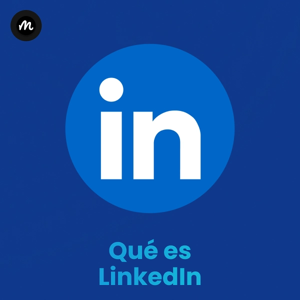 Qué es LinkedIn y cómo aprovecharlo para tu carrera profesional