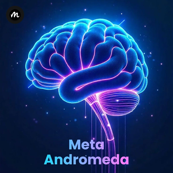 Meta Andromeda, qué es y cómo funciona el nuevo motor de anuncios 